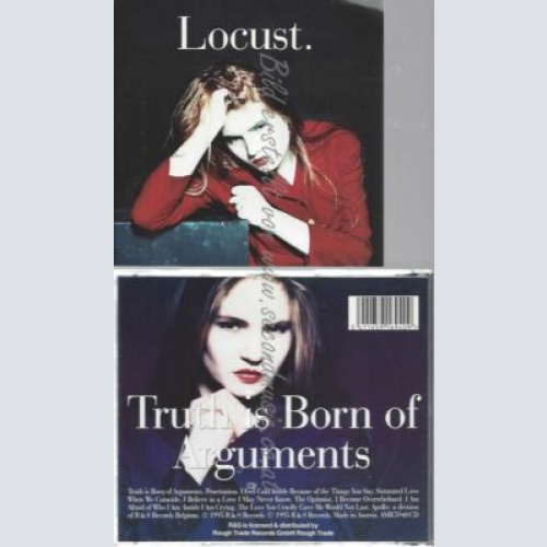 CD--LOCUST | --TRUTH IS BORN OF ARGUMENTS