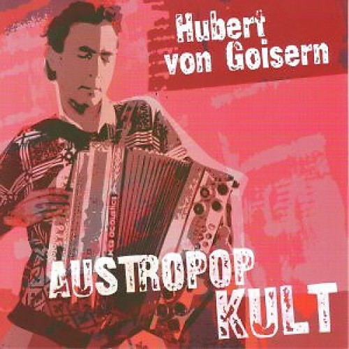 CD, Comp Hubert von Goisern - Austropop Kult