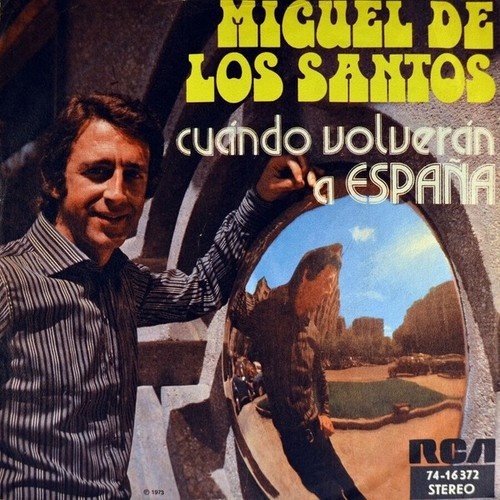 7", Single Miguel de Los Santos - Cuándo Volverán a Espana