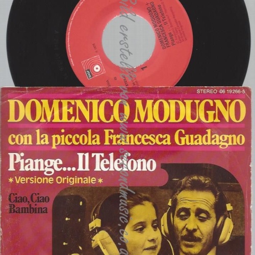 7"   Domenico Modugno And Francesca Guadagno  Piange.. Il Telefono