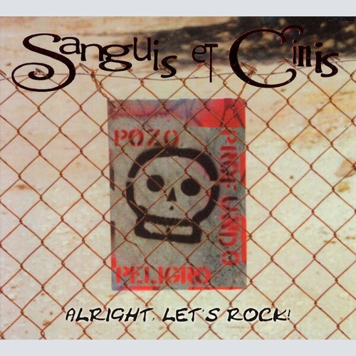 CD, Album Sanguis Et Cinis - Alright, Let's Rock!