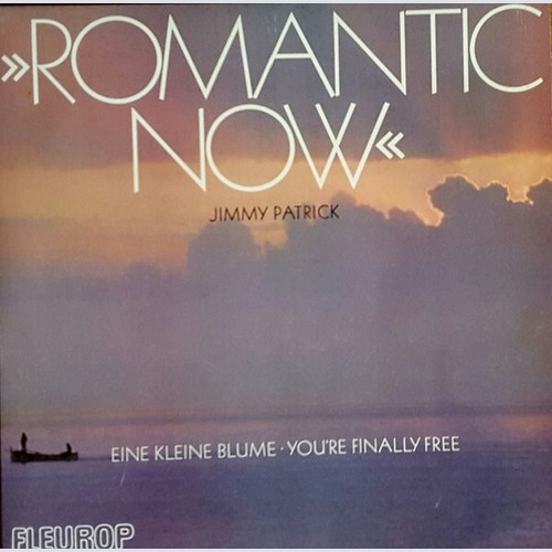 7", Single Jimmy Patrick - Romantic Now