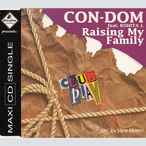 CD, Maxi Con-Dom (2) Feat. Rohita J. - Raising My Family