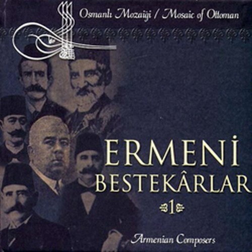CD, Comp Various - Ermeni Bestekârlar 1 - Armenian Composers 1