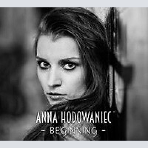 CD, EP Anna Hodowaniec - Beginning