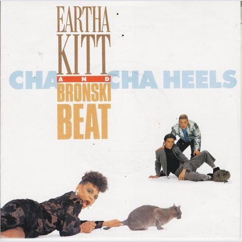 7", Single Eartha Kitt And Bronski Beat - Cha Cha Heels