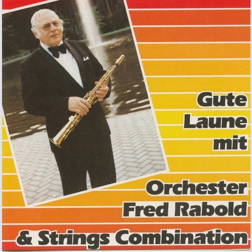CD, Comp Orchester Fred Rabold - Gute Laune Mit Orchester Fred Rabold & Strin...