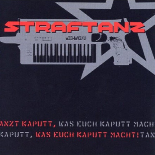 CD, Maxi Straftanz - Tanzt Kaputt, Was Euch Kaputt Macht!