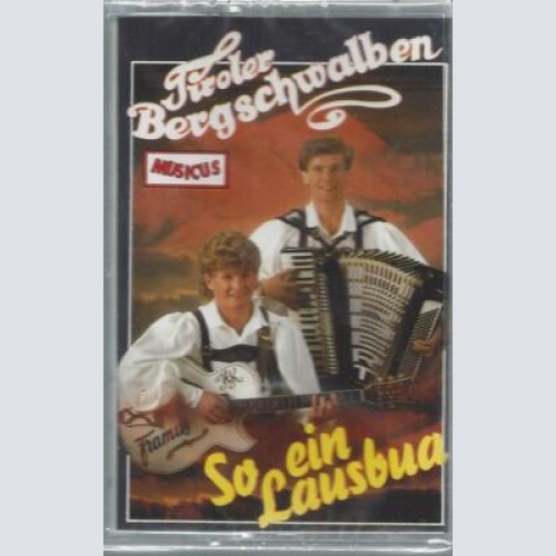 MC- Tiroler Bergschwalben--so ein Lausbua