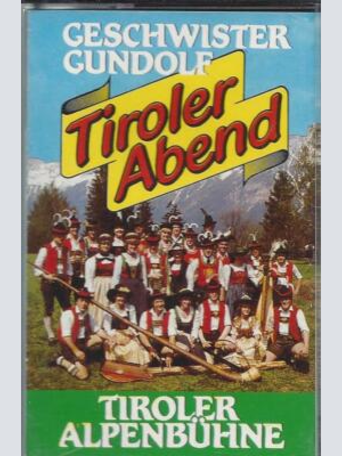 MC- Geschwister Gundolf -- Tiroler Alpenbühne