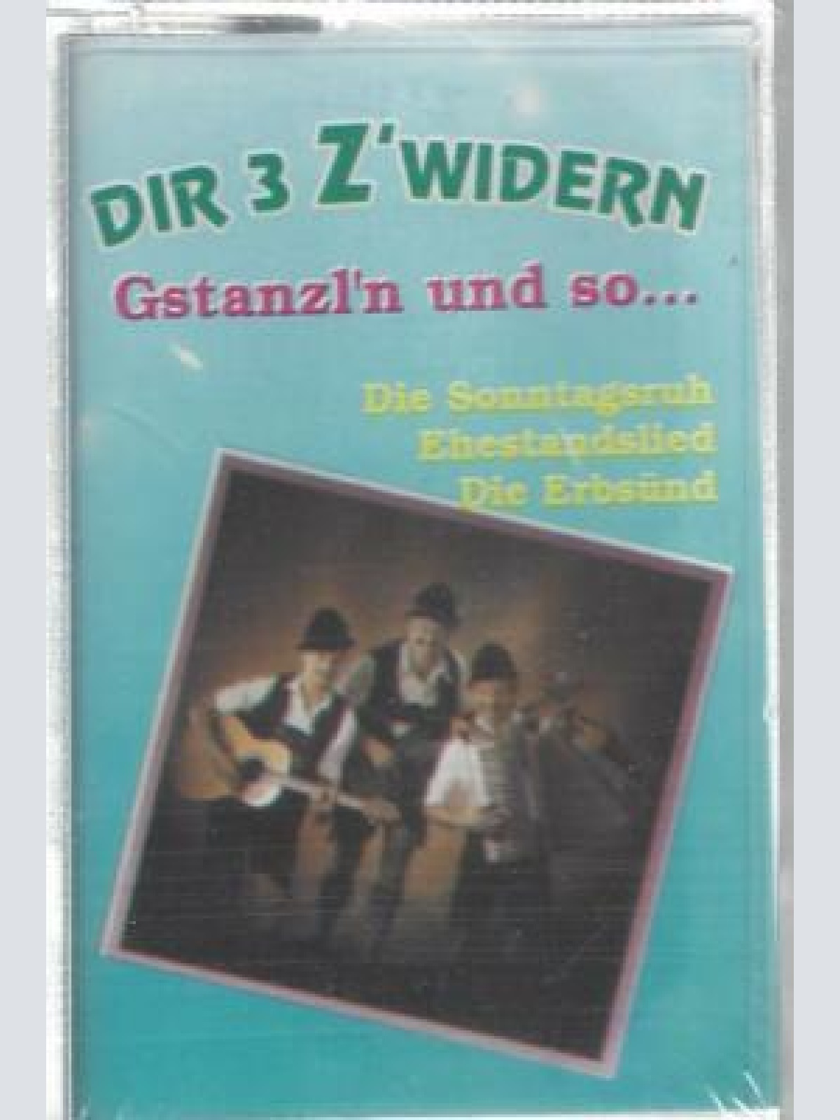 MC-Dir 3 Z'widern--Gstanzl'n und so