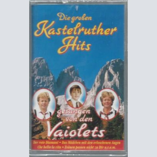 MC--Die grossen Kastelruther Hits gesungen von den Vaiolets