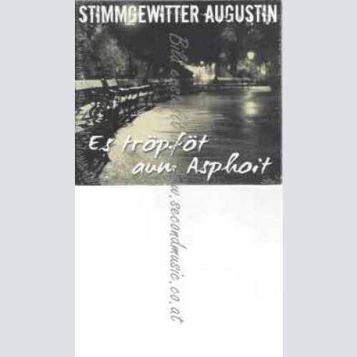 CD-- Stimmgewitter Augustin  Es Tröpföt Aum Asphoit