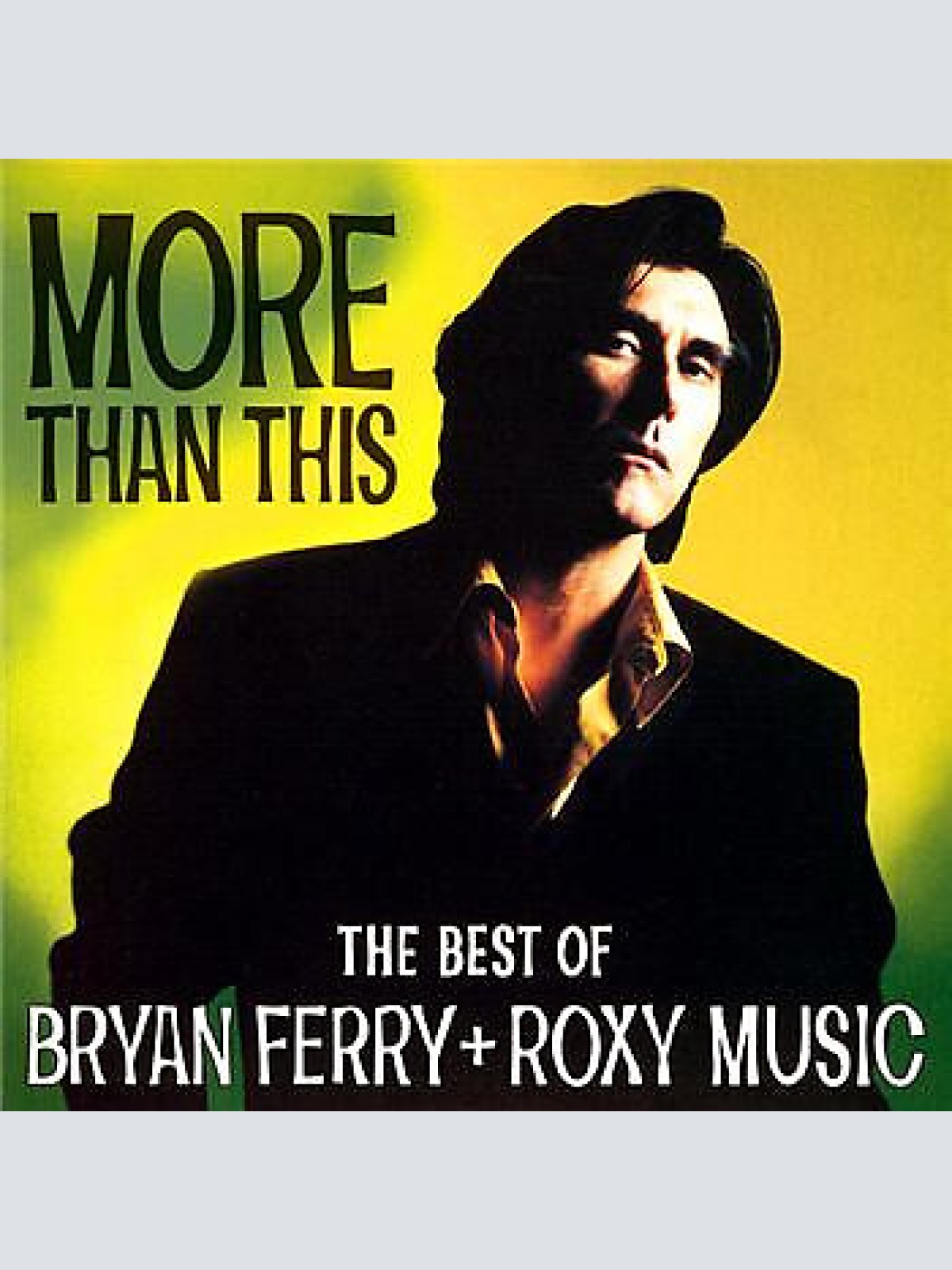 CD, Comp Bryan Ferry + Roxy Music - More Than This - The Best Of Bryan Ferry ...