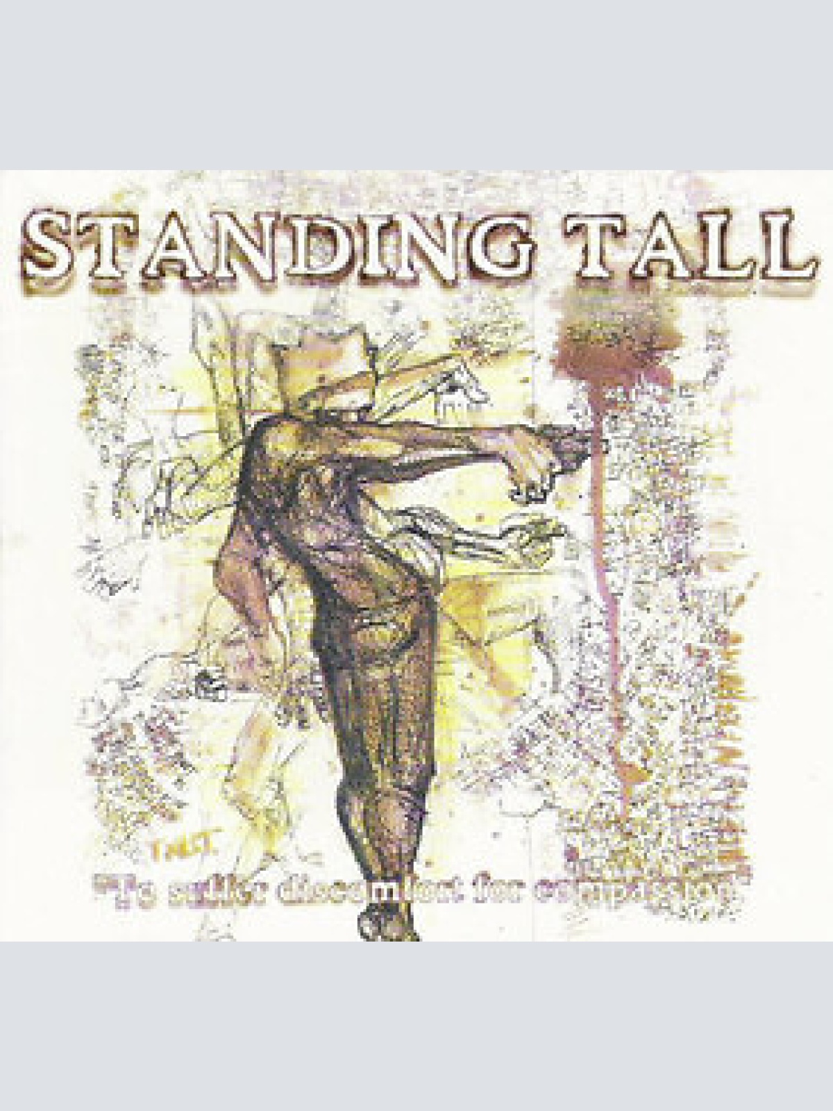CD, EP Standing Tall - To Suffer Discomfort For Compassion