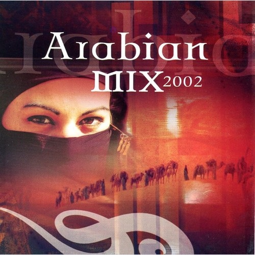 2xCD, Comp Various - Arabian Mix 2002