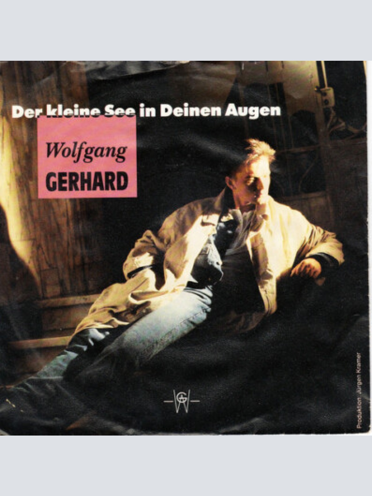 7", Single Wolfgang Gerhard (2) - Der Kleine See In Deinen Augen