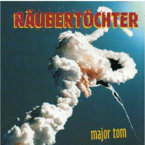 CD, MiniAlbum Räubertöchter - Major Tom