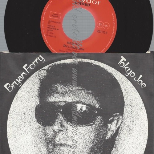 7"  Bryan Ferry  Tokyo Joe  // AUSTRO MECHANA