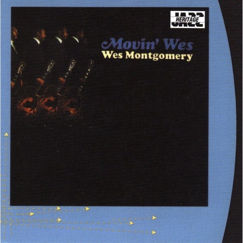 CD, RE, RM Wes Montgomery - Movin' Wes
