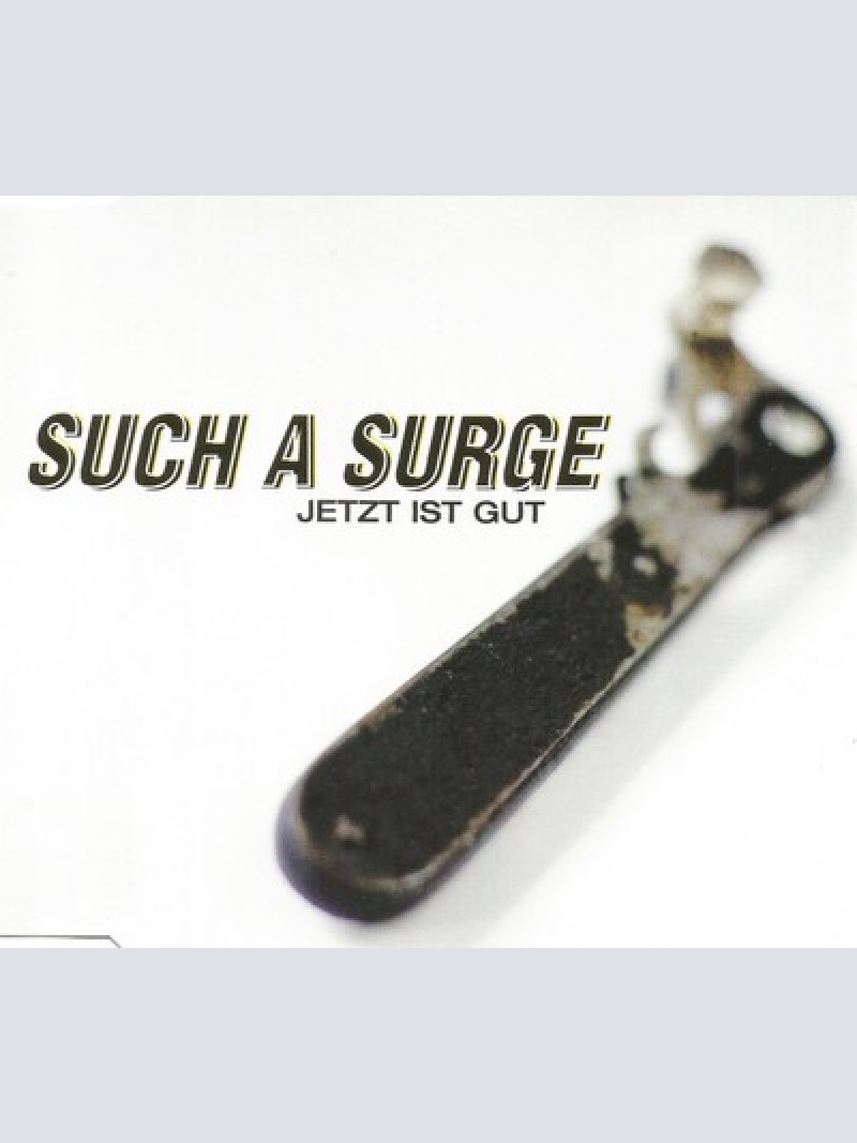 CD, Maxi Such A Surge - Jetzt Ist Gut