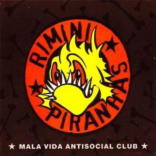 CD, Album Rimini Piranhas - Mala Vida Antisocial Club