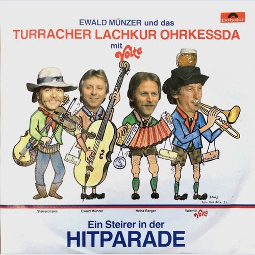 7" Ewald Münzer Und Das Turracher Lachkur Ohrkessda Mit Volte* - Ein Steirer ...