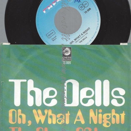 7"   The Dells  Oh What A Night