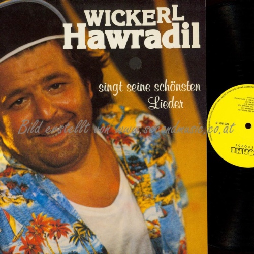 LP--WICKERL HAWRADIL SINGT SEINE SCHÖNSTEN LIEDER // CLUB AUFLAGE