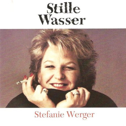 CD, Album Stefanie Werger - Stille Wasser