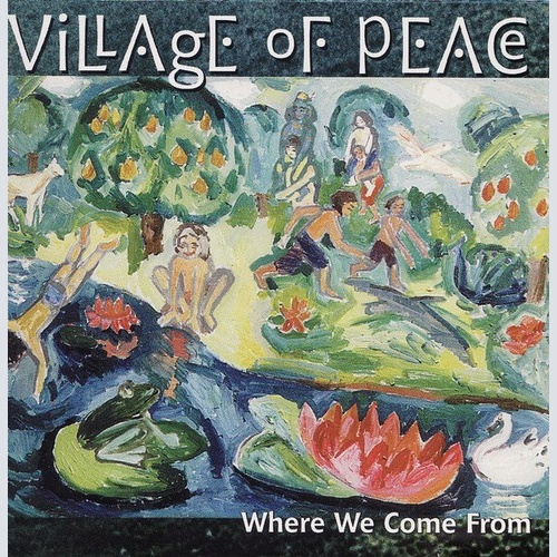 CD, Album Village Of Peace - Where We Come From
