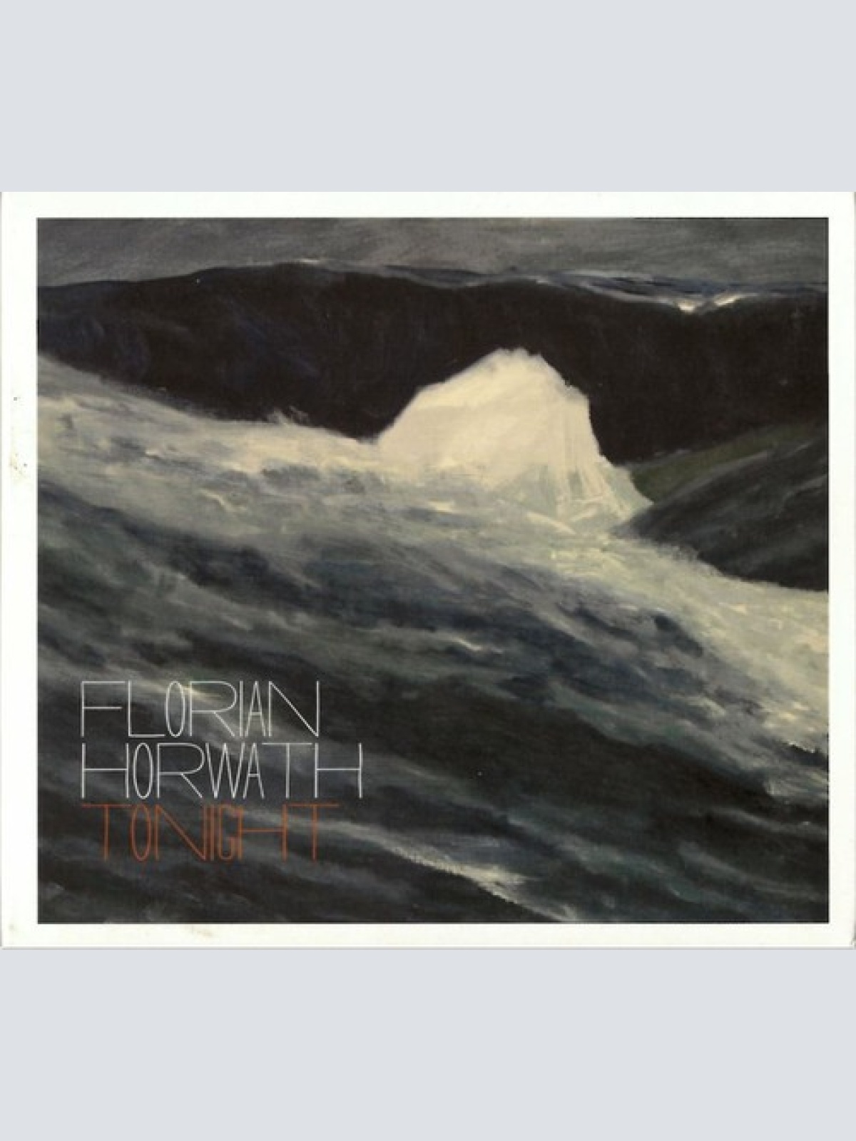 CD, Album Florian Horwath - Tonight