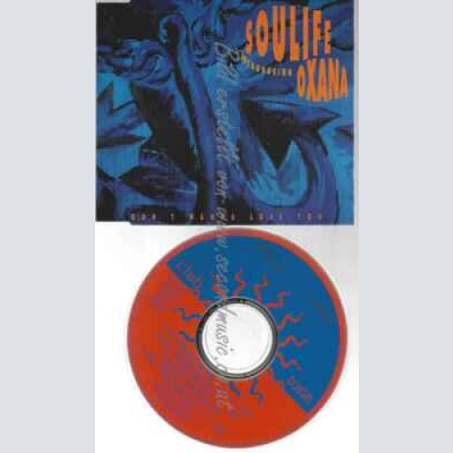 CD--SOULIFE--DON'T WANNA LOSE YOU (INTRODUCING OXANA)