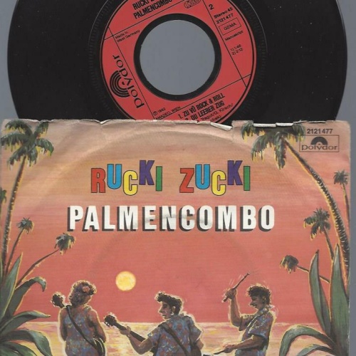 7"   Rucki Zucki Palmencombo / DE