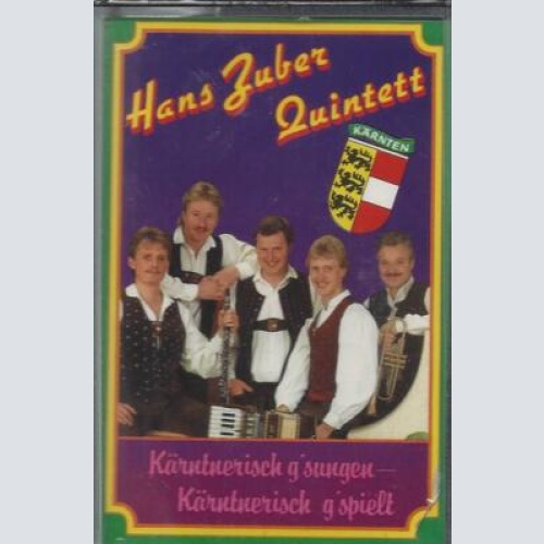 MC--Hans Zuber Quintett --Kärntnerisch gsungen