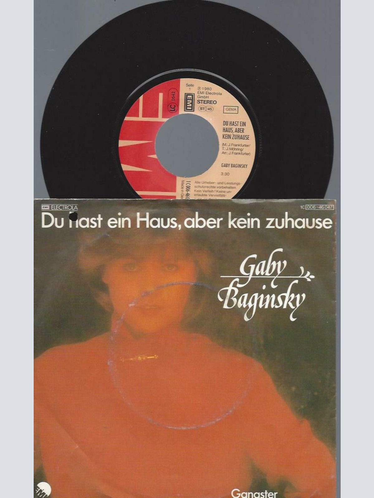 7"     Gaby Baginsky  Du Hast Ein Haus, Aber Kein Zuhause