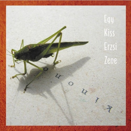 CD, Album Egy Kiss Erzsi Zene - Kinono