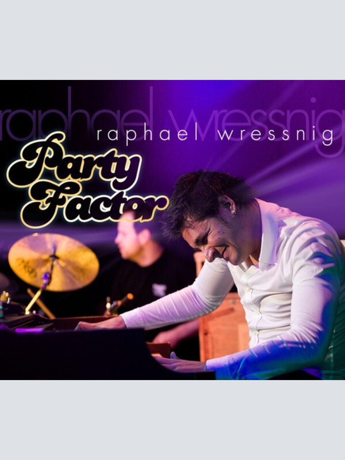 CD, Album Raphael Wressnig - Party Factor