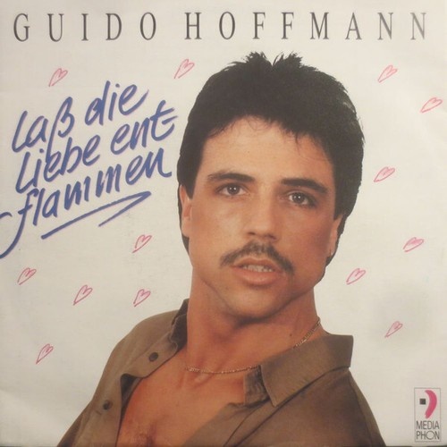 7", Single Guido Hoffmann - Laß Die Liebe Entflammen