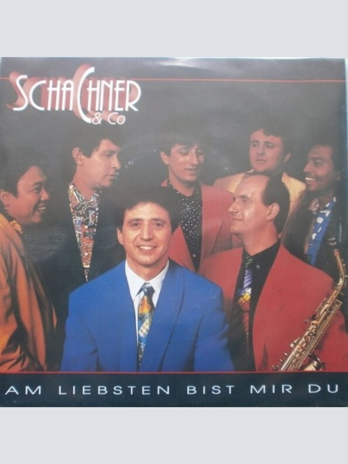 7", Single Schachner & Co - Am Liebsten Bist Mir Du