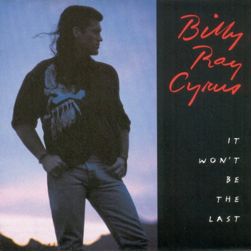 CD, Album Billy Ray Cyrus - It Won't Be The Last