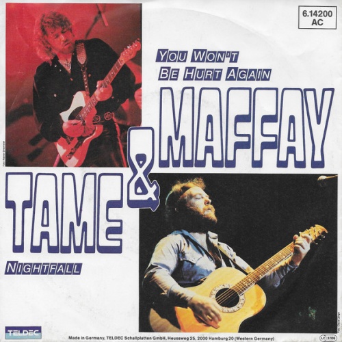 7", Single Tame & Maffay - You Won't Be Hurt Again