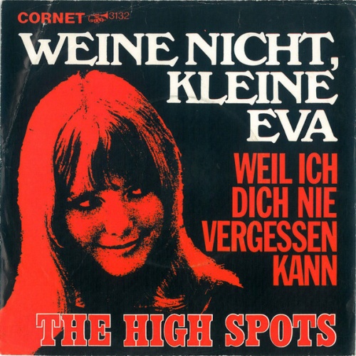 7", Single The High Spots - Weine Nicht, Kleine Eva