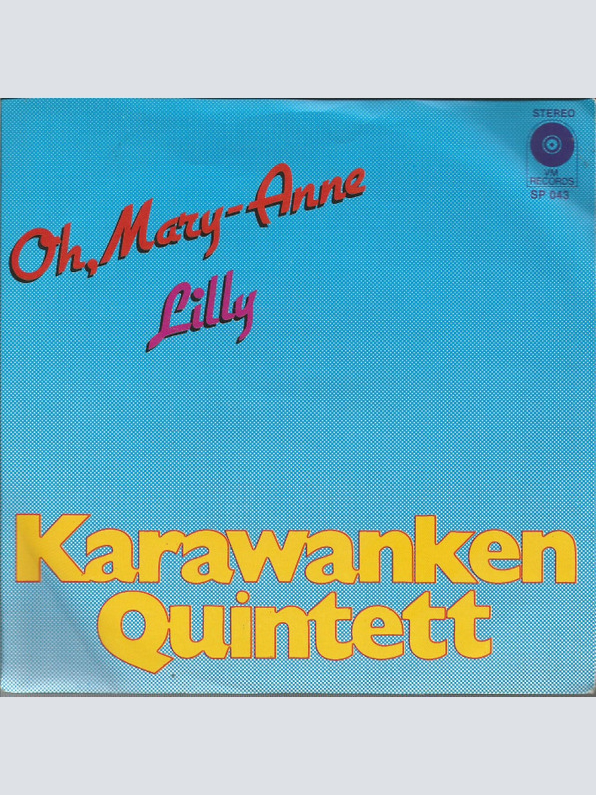 7", Single Karawanken Quintett - Oh, Mary-Anne