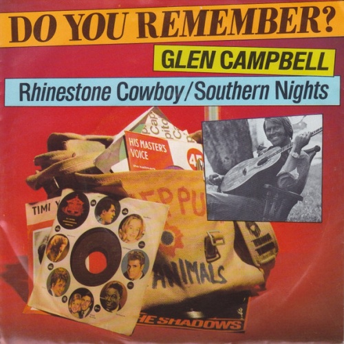 7" Glen Campbell - Rhinestone Cowboy / Southern Nights