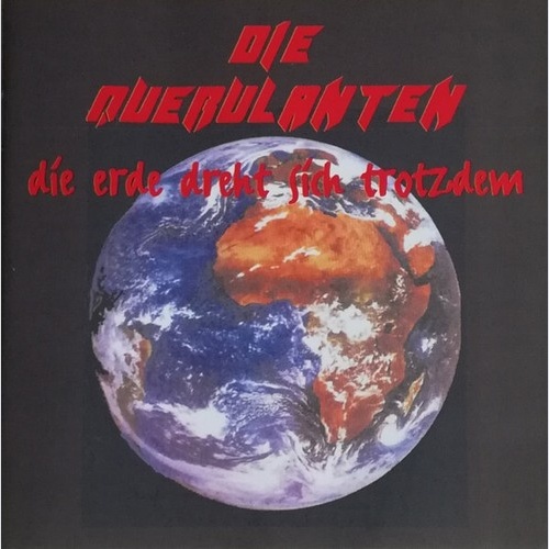 CD, Album Querulanten - Die Erde Dreht Sich Trotzdem