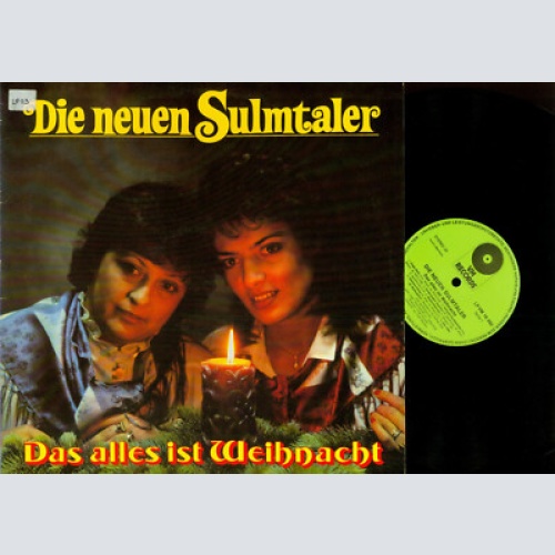 LP--Die Neuen Sulmtaler //  Das alles ist Weihnacht // VM 16050