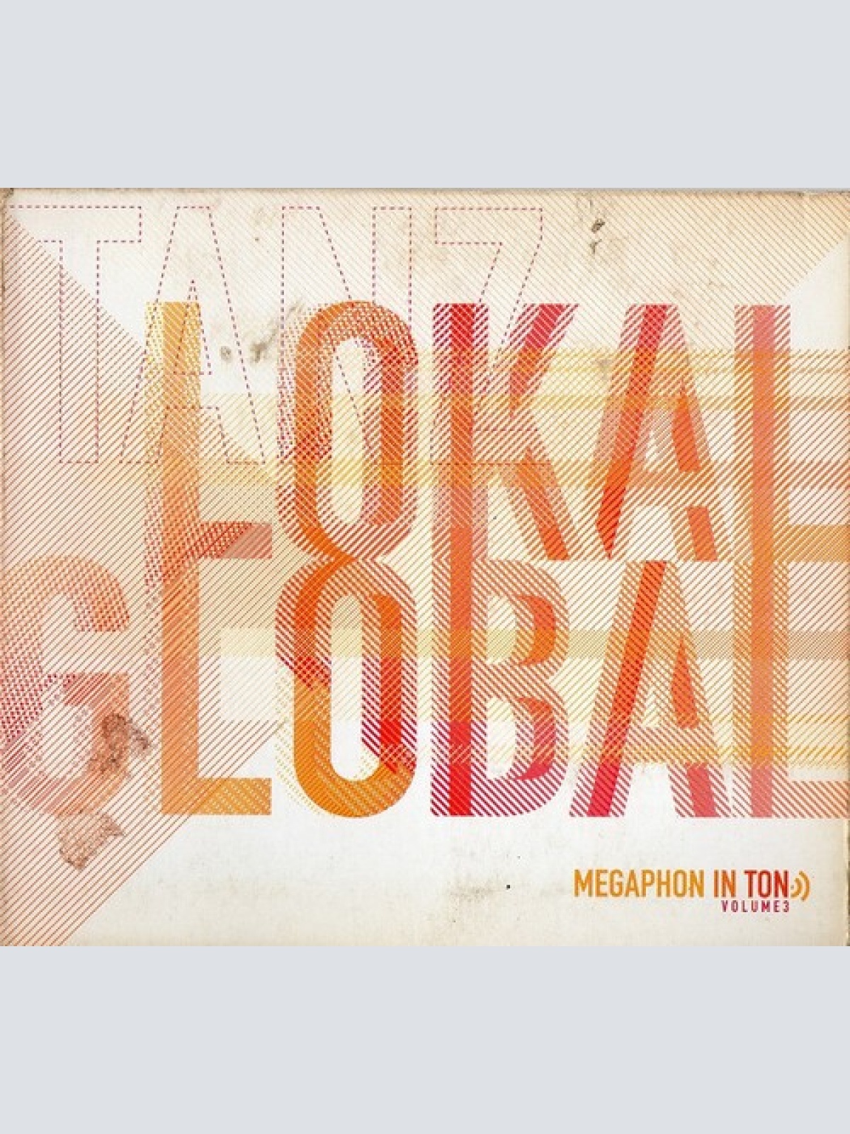 CD, Comp Various - Tanz Lokal Global - Megaphon In Ton Volume 3