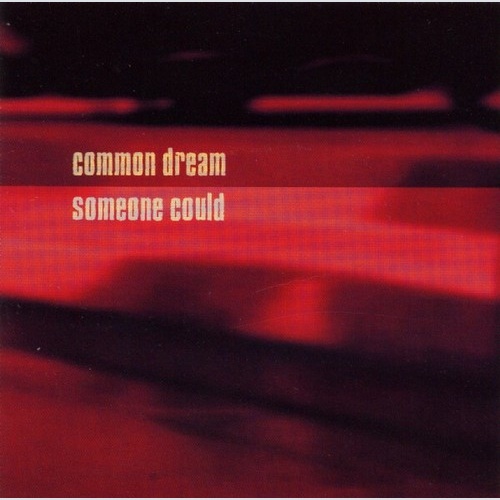 CD, Maxi, Enh Common Dream - Someone Could