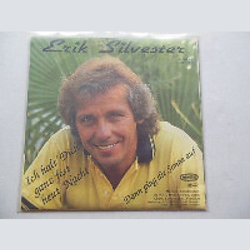 7", Single Erik Silvester - Ich Halt Dich Ganz Fest Heut Nacht